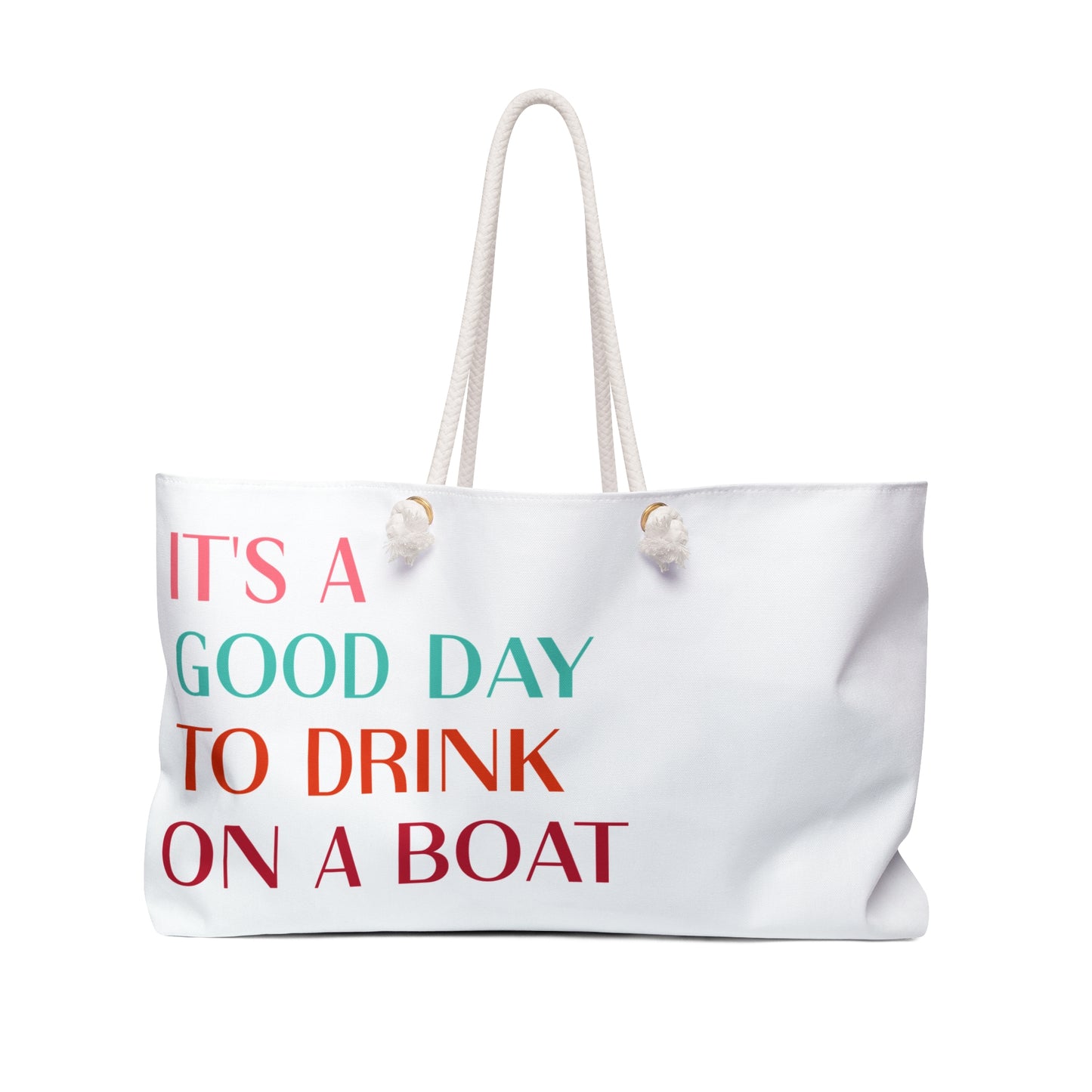 Oversized "It's a Good Day to Drink on a Boat" Weekender Tote